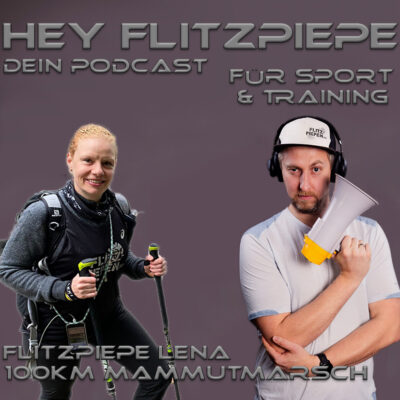 #22 Flitzpiepe Lena und 100km Mammutmarsch Teil2